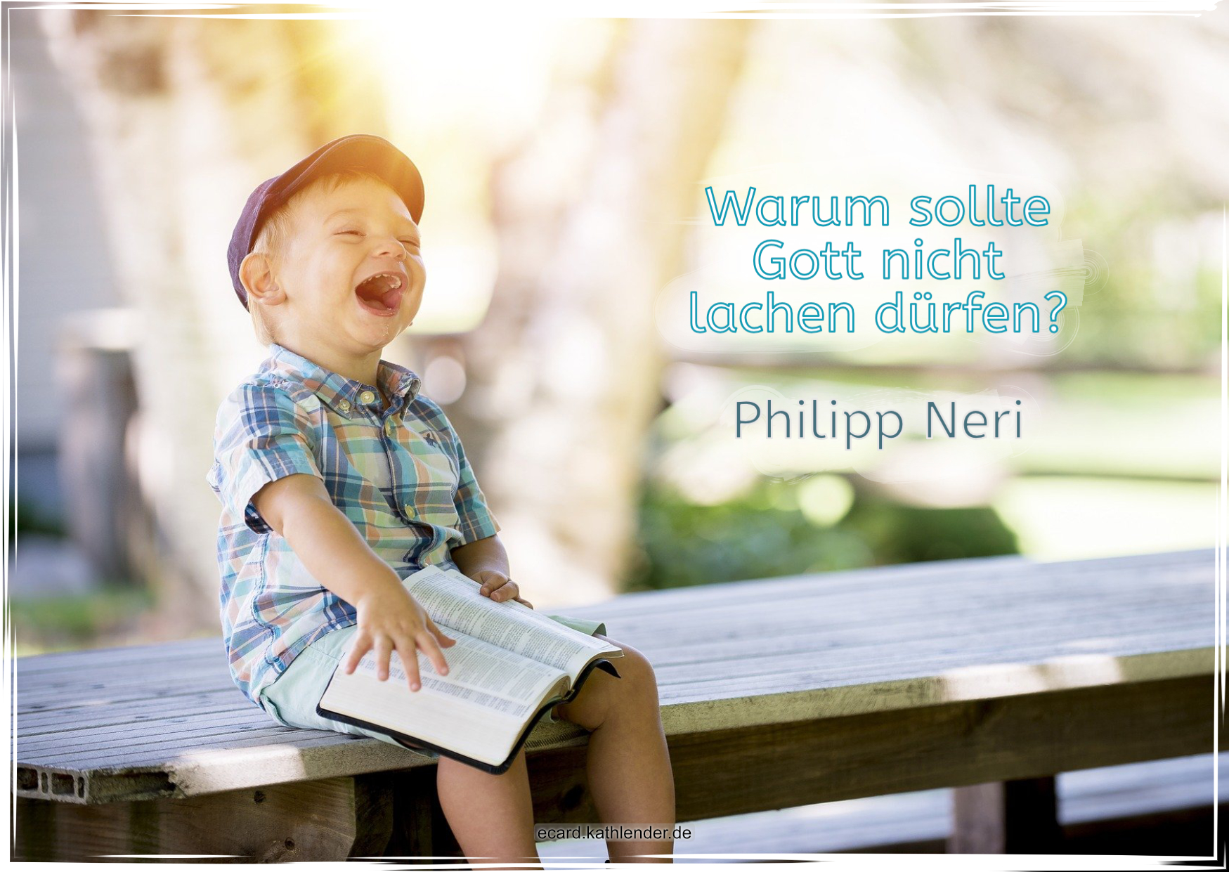 Warum sollte Gott nicht lachen dürfen? Philipp Neri Bild